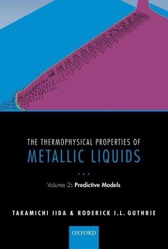 The Thermophysical Properties of Metallic Liquids - Iida, Takamichi; Guthrie, Roderick I L