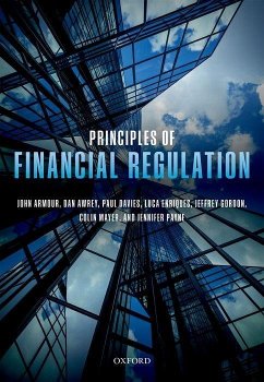 Principles of Financial Regulation - Armour, John; Awrey, Dan; Davies, Paul; Enriques, Luca; Gordon, Jeffrey N; Mayer, Colin; Payne, Jennifer