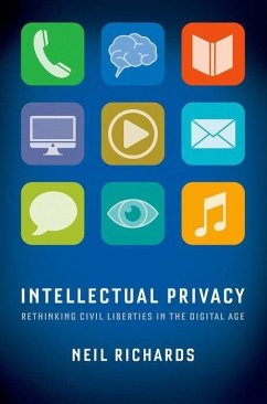 Intellectual Privacy - Richards, Neil (Professor of Law, Washington University)
