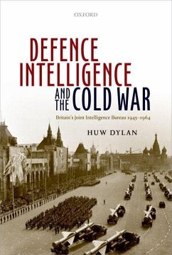 Defence Intelligence and the Cold War - Dylan, Huw