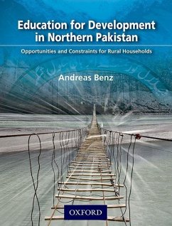 Education for Development in Northern Pakistan - Benz, Andreas Johannes