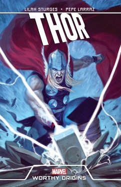 Thor: Worthy Origins - Sturges, Lilah; Aaron, Jason