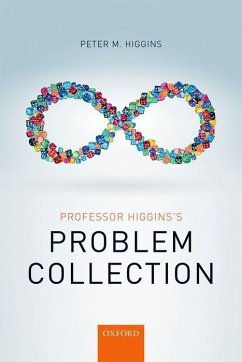 Professor Higgins's Problem Collection - Higgins, Peter M