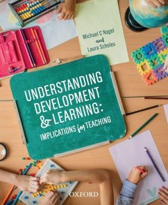 Understanding Development and Learning - Nagel, Michael; Scholes, Laura
