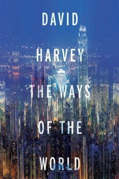 The Ways of the World - Harvey, David