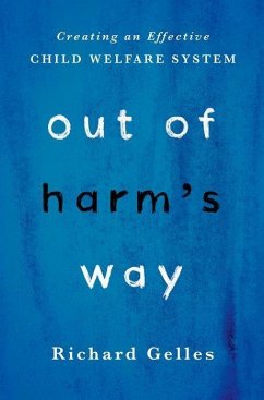 Out of Harm's Way - Gelles, Richard