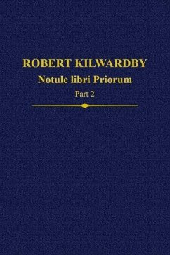 Robert Kilwardby, Notule Libri Priorum, Part 2