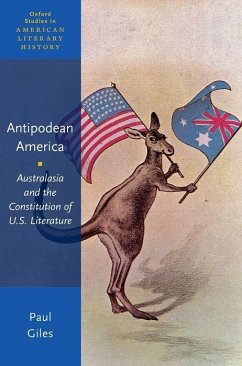 Antipodean America - Giles, Paul