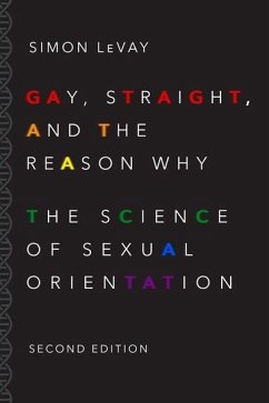 Gay, Straight, and the Reason Why - Levay, Simon