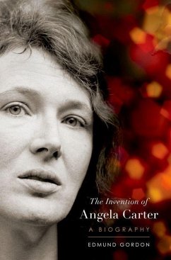 The Invention of Angela Carter - Gordon, Edmund