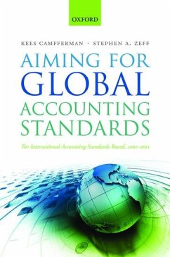 Aiming for Global Accounting Standards - Camfferman, Kees; Zeff, Stephen A