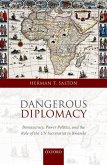 Dangerous Diplomacy