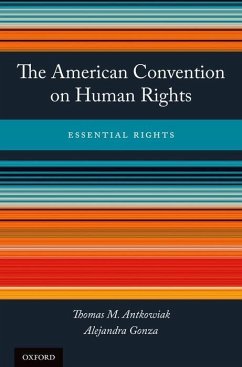 The American Convention on Human Rights: Essential Rights - Antkowiak, Thomas M.; Gonza, Alejandra