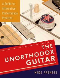 The Unorthodox Guitar - Frengel, Mike