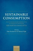 Sustainable Consumption: Multi-Disciplinary Perspectives in Honour of Professor Sir Partha DasGupta