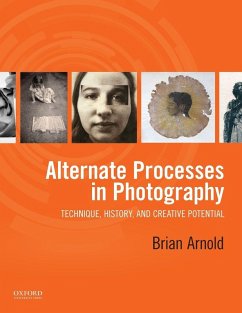 Alternate Processes in Photography - Arnold, Brian