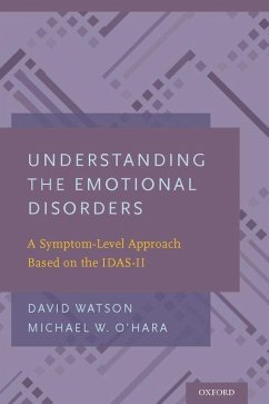 Understanding the Emotional Disorders - Watson, David; O'Hara, Michael W