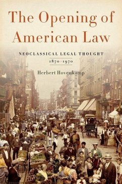 Opening of American Law - Hovenkamp, Herbert