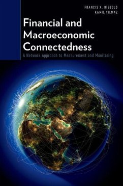 Financial and Macroeconomic Connectedness - Diebold, Francis X; Yilmaz, Kamil