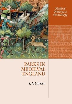 Parks in Medieval England - Mileson, S. A.