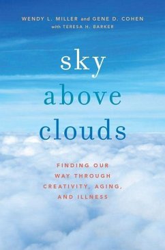 Sky Above Clouds - Miller, Wendy L; Cohen, Gene D; Barker, Teresa