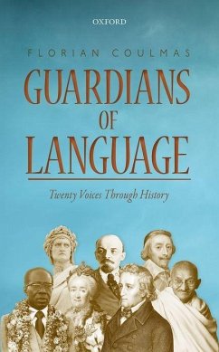 Guardians of Language - Coulmas, Florian