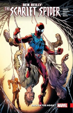 Ben Reilly: Scarlet Spider Vol. 1 - Back in the Hood - David, Peter