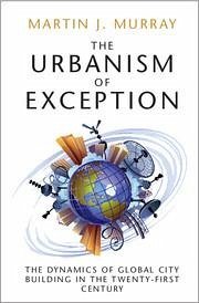 The Urbanism of Exception - Murray, Martin J