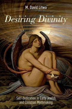 Desiring Divinity - Litwa, M David