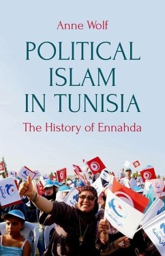 Political Islam in Tunisia - Wolf, Anne
