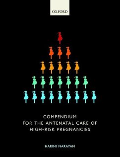 Compendium for the Antenatal Care of High-Risk Pregnancies - Narayan, Harini