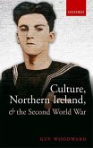 Culture, Northern Ireland, and the Second World War