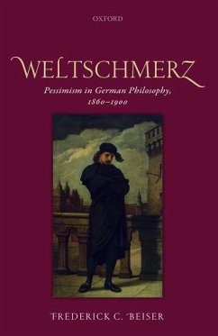 Weltschmerz C - Beiser, Frederick C. (Syracuse University)