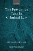 The Preventive Turn in Criminal Law