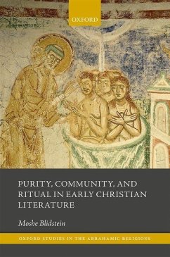 Purity, Community, and Ritual in Early Christian Literature - Blidstein, Moshe