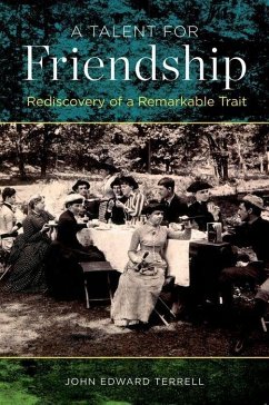 A Talent for Friendship - Terrell, Professor John Edward (Regenstein Curator of Pacific Anthro