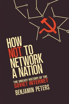How Not to Network a Nation - Peters, Benjamin