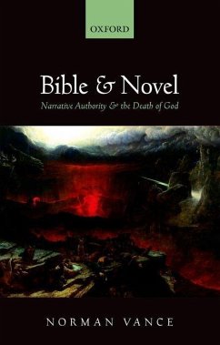 Bible and Novel: Narrative Authority and the Death of God - Vance, Norman