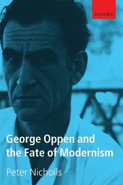 George Oppen and the Fate of Modernism - Nicholls, Peter