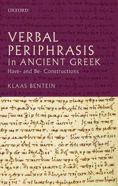 Verbal Periphrasis in Ancient Greek - Bentein, Klaas