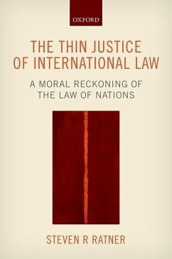 The Thin Justice of International Law - Ratner, Steven R
