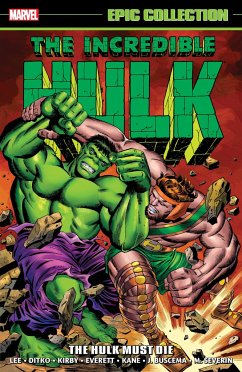 Incredible Hulk Epic Collection: The Hulk Must Die - Friedrich, Gary; Lee, Stan