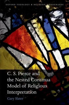 C. S. Peirce & Nested Continua Model of Religious Interpretation - Slater, Gary