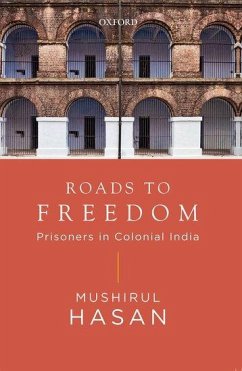 Roads to Freedom - Hasan, Mushirul