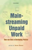 Mainstreaming Unpaid Work: Time-Use Data in Developing Policies