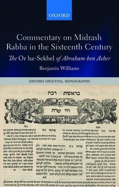 Commentary on Midrash Rabba in the Sixteenth Century - Williams, Benjamin