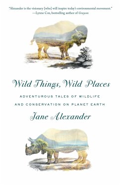 Wild Things, Wild Places - Alexander, Jane