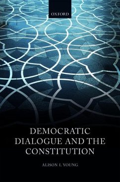 Democratic Dialogue and the Constitution - Young, Alison L