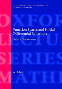 Function Spaces and Partial Differential Equations: Volume 1 - Classical Analysis - Taheri, Ali