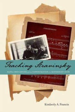 Teaching Stravinsky - Francis, Kimberly A